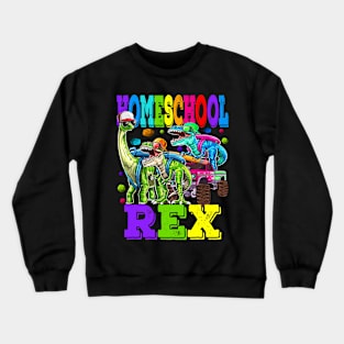 Homeschool saurus Rex Dinosaur Homeschool Back to School Crewneck Sweatshirt